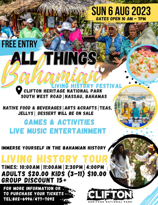 All Things Bahamian Living History Festival
