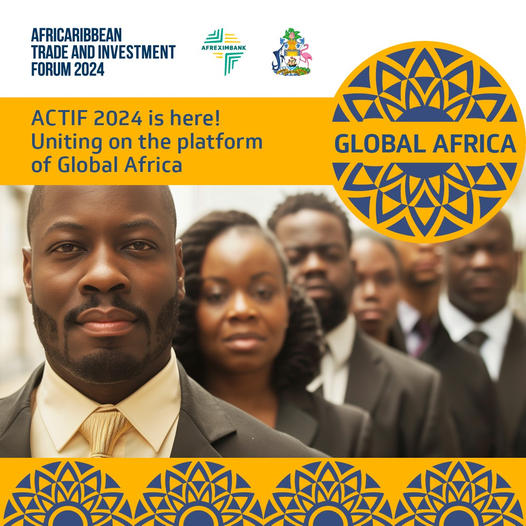 AfriCaribbean Trade and Investment Forum (ACTIF) 2024