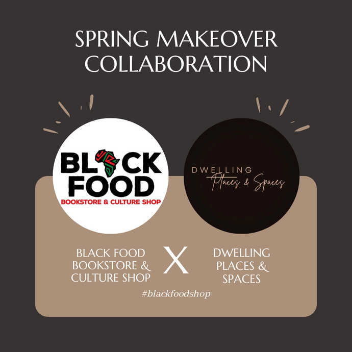 🌷🌸🐇Spring Makeover: Black Food Bookstore & Culture Shop and Dwelling Places and Spaces Collab
