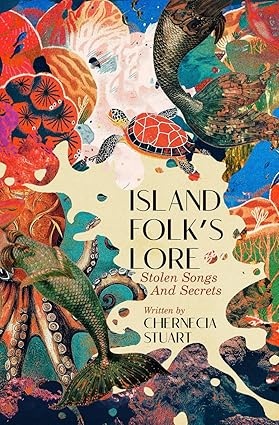 Island Folk's Lore: Stolen Songs And Secrets
