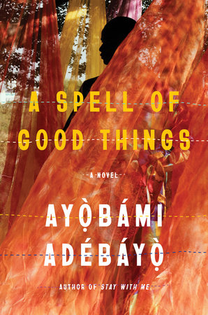 A Spell of Good Things (Hardcover)
