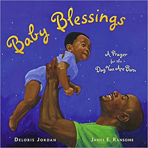 Baby Blessings: A Prayer for the Day You Are Born