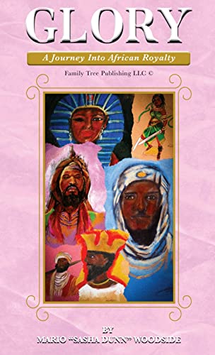 Glory: A Journey Into African Royalty