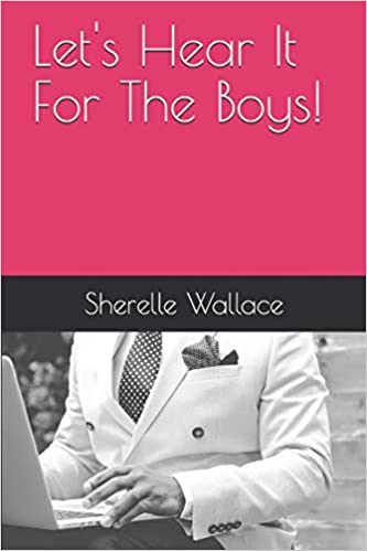 Let's Hear It For The Boys!