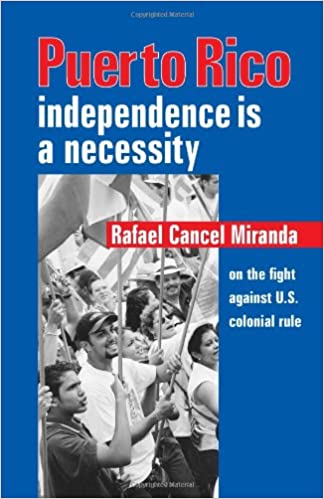 Puerto Rico Independence is a Necessity